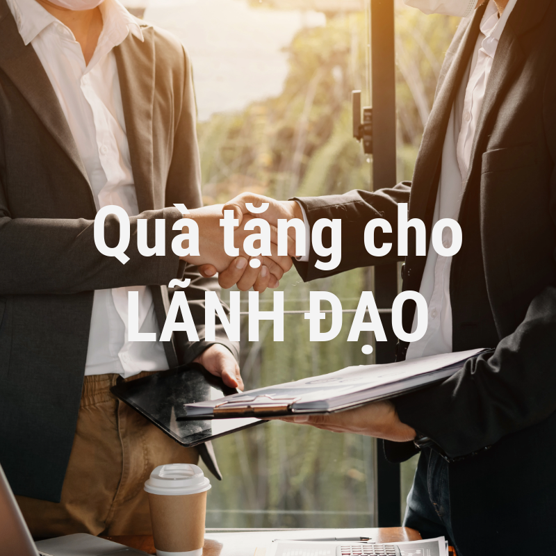 Quà tặng cho lãnh đạo